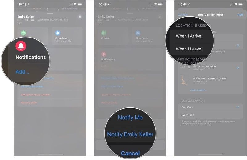 Нажмите Добавить ..., нажмите Уведомить имя, нажмите Когда я приеду или Когда я уйду