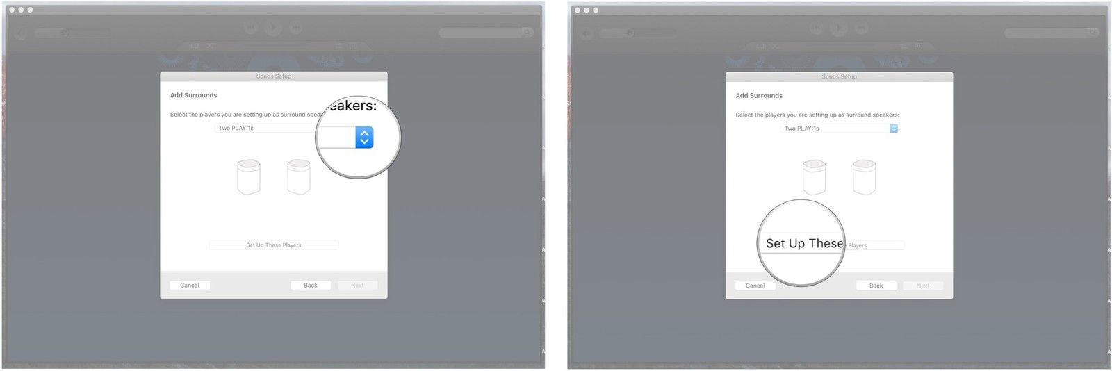 Нажмите выпадающее меню, выберите модель Sonos, которую вы'll be using as your surround speakers, click Set Up These Speakers