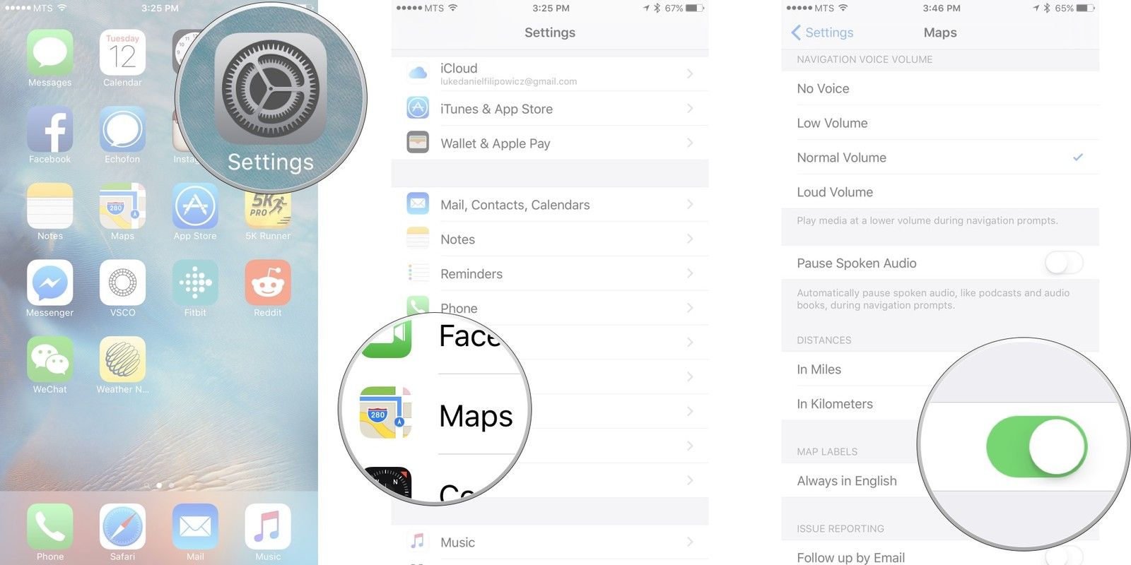Запустите приложения «Настройки», нажмите «Карты», а затем нажмите переключатель «Вкл. / Выкл.» Рядом с английским всегда.